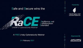 The UAE Banks Federation Organizes RaCE Cybersecurity Webinar  on the 3rd and 4th of February 2021